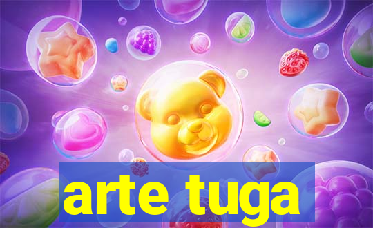 arte tuga